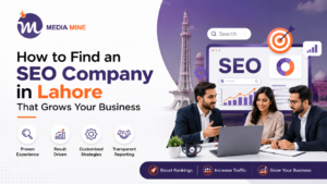 How to Find an SEO Company in Lahore That Grows Your Business